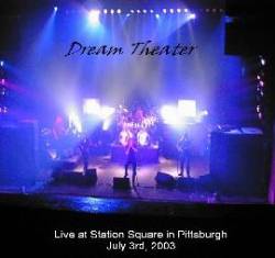 Dream Theater : Live at Station Square in Pittsburgh